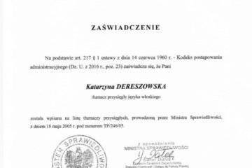 Tłumacz przysięgły wpisany na listę tłumaczy przysięgłych Ministra Sprawiedliwości z dniem 16 maja 2005 pod nr TP/246/05